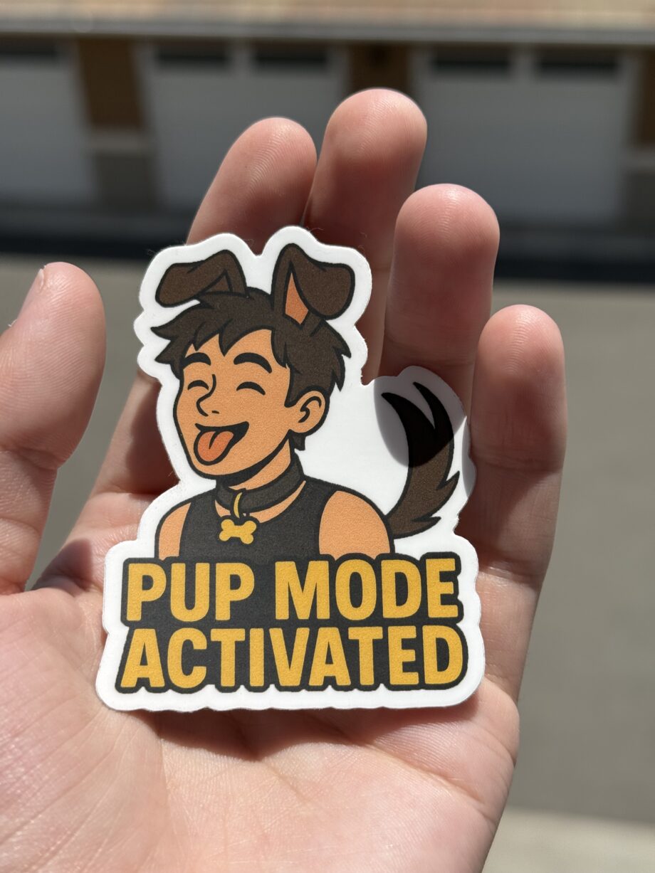 Pup Mode Activated – Sticker